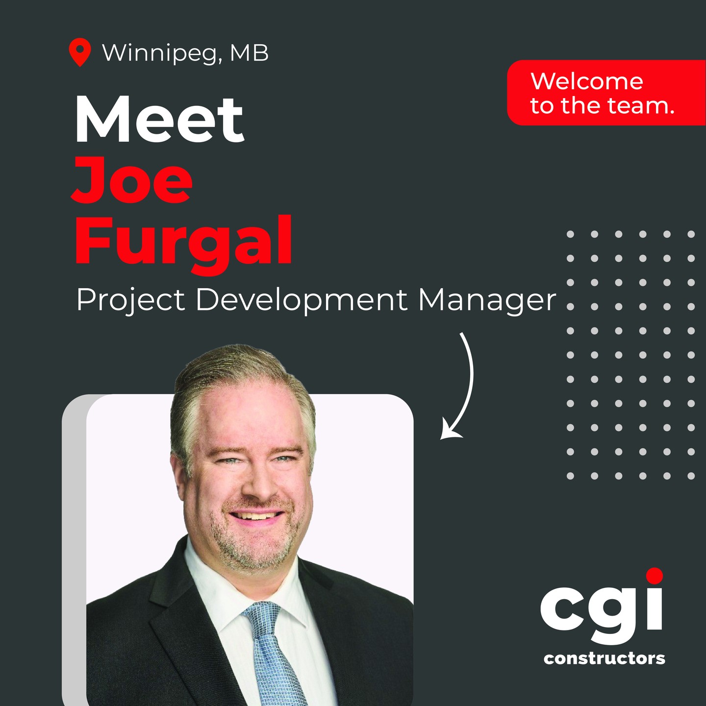 Please join us in welcoming Joe Furgal as our new Project Development Manager! With a passion for building relationships and driving project success, Joe is an exciting addition to our Winnipeg team. Welcome to CGI, Joe!

#CGIConstructors #welcomeonboard #newteammember